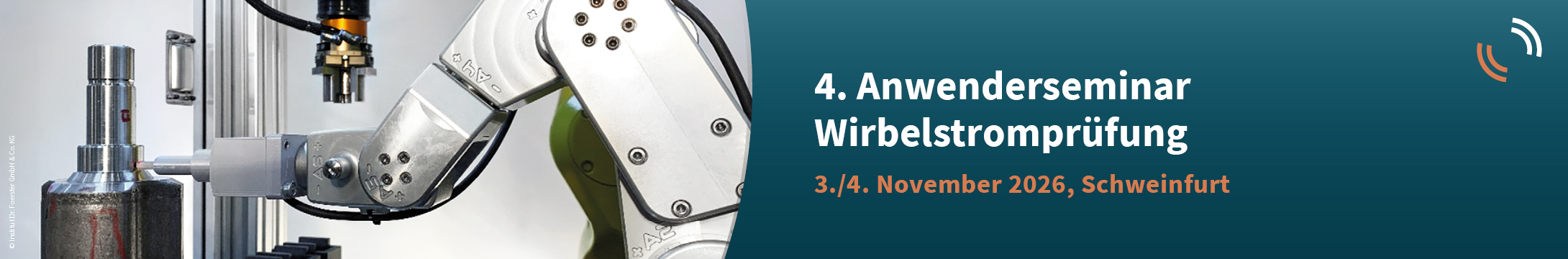 Header Banner für die Konferenz: 4. Anwenderseminar Wirbelstromprüfung. Diese geht vom 3. November 2026 bis 4. November 2026 in Schweinfurt.